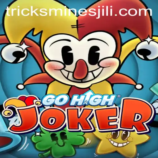 Exploring the Thrilling World of GoHighJoker and Jili Mines Tricks