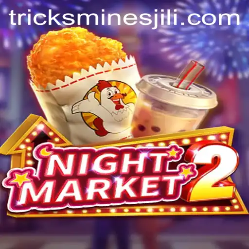 Exploring NightMarket2 and Mastering Jili Mines Tricks